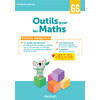 OUTILS POUR LES MATHS GS (2024) - GUIDE PEDAGOGIQUE + POSTERS + FICHES RESSOURCES