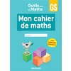 OUTILS POUR LES MATHS GS (2024) - CAHIER