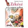 RIBAMBELLE CP SERIE BLEUE ED. 2008 - ZEKEYE ET LE SERPENT PYTHON - ALBUM 3