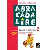 ABRACADALIRE - METHODE DE LECTURE CP, CAHIER D'ACTIVITES 2 ED. 2003