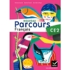 NOUVEAU PARCOURS FRANCAIS CE2 ED. 2011 - MANUEL DE L'ELEVE