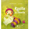 ROSILLE LA CHENILLE