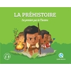 LA PREHISTOIRE (CLASSIQUE +) - LES PREMIERS PAS DE L'HOMME