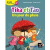 ETINCELLES - LECTURE CP ED. 2018 - JE LIS A MON RYTHME -TIKA ET TAO - UN JOUR DE PLUIE