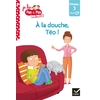 JE LIS PAS A PAS - T06 - TEO ET NINA FIN DE CP NIVEAU 3 - A LA DOUCHE, TEO !