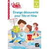 JE LIS PAS A PAS - T21 - TEO ET NINA CP CE1 NIVEAU 4 - ETRANGE DECOUVERTE POUR TEO ET NINA