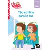 JE LIS PAS A PAS - T27 - TEO ET NINA GS-CP NIVEAU 1 - TEO ET NINA DANS LE BUS