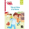 JE LIS PAS A PAS - T19 - TEO ET NINA CP CE1 NIVEAU 4 - TEO ET NINA A LA FERME