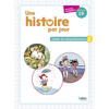 UNE HISTOIRE PAR JOUR - CAHIER 2 - 120 SEANCES POUR ENSEIGNER LA COMPREHENSION