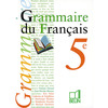 GRAMMAIRE DU FRANCAIS - 5E - MANUEL ELEVE