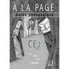 A LA PAGE CE2 - LIVRE DU PROFESSEUR