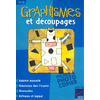 GRAPHISMES ET DECOUPAGES CP-CE