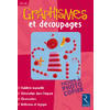 GRAPHISMES ET DECOUPAGES GS CP