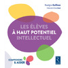 LES ELEVES A HAUT POTENTIEL INTELLECTUEL