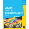 L'EDUCATION MUSICALE A L'ECOLE ELEMENTAIRE + TELECHARGEMENT - CYCLES 2 ET 3