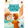 POURQUOI AVONS-NOUS UN NEZ ? - PIANO CE1 - SERIE 1 - PERIODE 4 - PACK DE 5