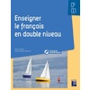 ENSEIGNER LE FRANCAIS EN DOUBLE NIVEAU CP-CE1 + RESSOURCES NUMERIQUES