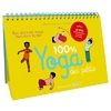 100% YOGA DES PETITS - BIEN DANS SON CORPS, BIEN DANS SA TETE