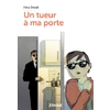 UN TUEUR A MA PORTE