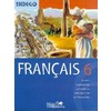 INDIGO, FRANCAIS 6E, MANUEL DE L'ELEVE