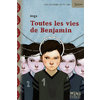 TOUTES LES VIES DE BENJAMIN