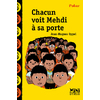 CHACUN VOIT MEHDI A SA PORTE