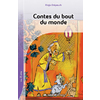 CONTES DU BOUT DU MONDE - 5 ROMANS + FICHIER