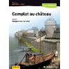 COMPLOT AU CHATEAU - 15 ROMANS + FICHIER