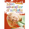 PETIT ATELIER D'ARTISTE EN MATERNELLE