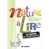 NATURE A LIRE CE1 - GUIDE ENSEIGNANT