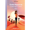 GLOBE REPORT'AIR LES NAUFRAGES DU DESERT - LOT DE 5 ROMANS