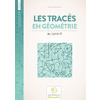 LES TRACES EN GEOMETRIE CYCLE 3