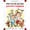 N 100 MAX ET LILI ONT DES POUVOIRS MAGIQUES