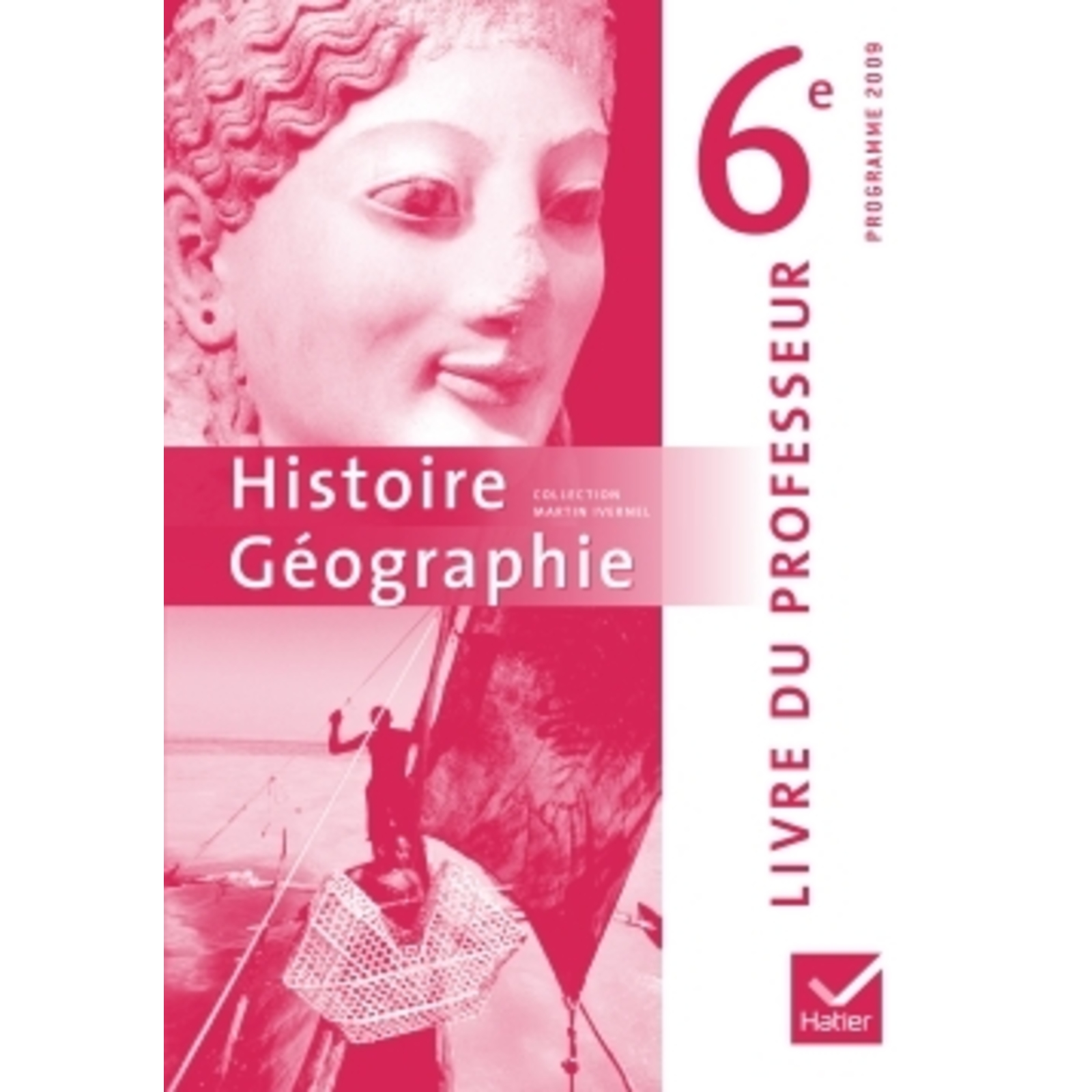 HISTOIRE GEOGRAPHIE 6E ED 2009 LIVRE DU PROFESSEUR 9782218937231 S