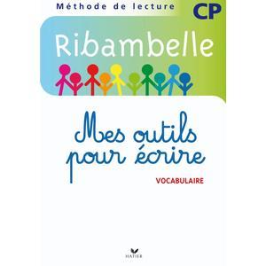 RIBAMBELLE CP SERIE BLEUE ED. 2008 - MES OUTILS POUR ECRIRE (PACK DE 5 EXEMPLAIRES)