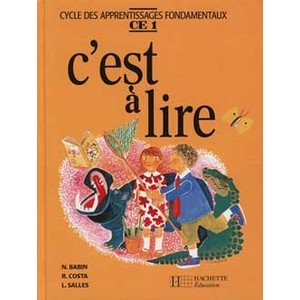 C'EST A LIRE CE1 - LIVRE DE L'ELEVE - ED.1991