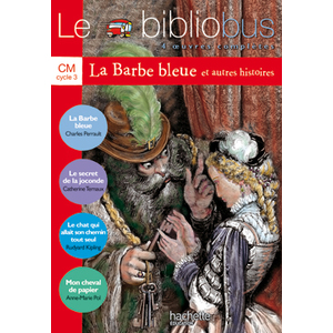 LE BIBLIOBUS N  2 CM - LA BARBE BLEUE - LIVRE DE L'ELEVE - ED.2003 - 4 OEUVRES COMPLETES