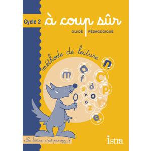 A COUP SUR CYCLE 2 - GUIDE PEDAGOGIQUE - EDITION 2003