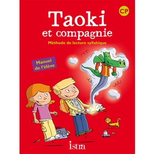 TAOKI ET COMPAGNIE CP - LIVRE ELEVE - EDITION 2010