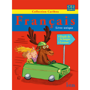 CARIBOU FRANCAIS CE2 - LIVRE DE L'ELEVE - EDITION 2011