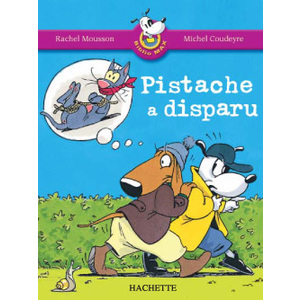 LES ATELIERS HACHETTE MAX, JULES ET LEURS COPAINS CP - BIBLIOMAX N  3 PISTACHE A DISPARU - ED.2005