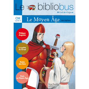 LE BIBLIOBUS N  18 CM - LE MOYEN AGE - LIVRE DE L'ELEVE - ED.2006