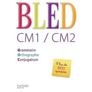 BLED CM1/CM2 - LIVRE DE L'ELEVE - ED.2008