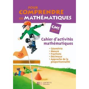 POUR COMPRENDRE LES MATHEMATIQUES CM1 - CAHIER D'ACTIVITES - ED.2008