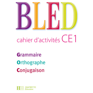 BLED CE1 - CAHIER D'ACTIVITES - ED.2009