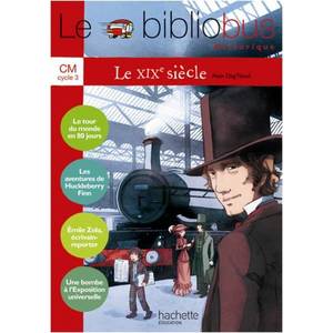 LE BIBLIOBUS N  28 CM - LE XIXE SIECLE - LIVRE ELEVE - ED.2009