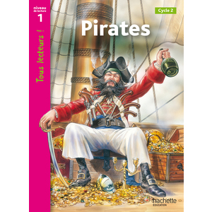 PIRATES NIVEAU 1 - TOUS LECTEURS ! - ED.2010