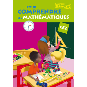 POUR COMPRENDRE LES MATHEMATIQUES CE2 - FICHIER DE L'ELEVE - ED.MAROCAINE 2010