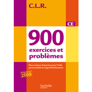 CLR 900 EXERCICES ET PROBLEMES CE - LIVRE DE L'ELEVE - ED.2010