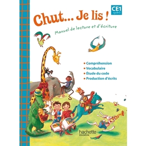 CHUT... JE LIS ! - METHODE DE LECTURE CE1 - LIVRE ELEVE - ED. 2012